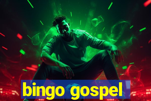 bingo gospel